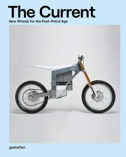 книга Current: New Wheels for Post-Petrol Age, автор: 