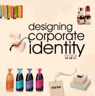 Designing Corporate Identity, автор: Monsa