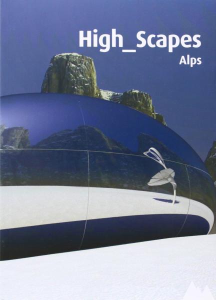 книга High Scapes. Alpes, автор: Pino Scaglione (Editor)