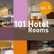 101 Hotel Rooms, Vol. 2 Corinna Kretschmar-Joehnk, Peter Joehnk