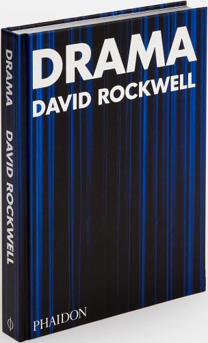 книга David Rockwell: Drama, автор: David Rockwell with Bruce Mau, edited by Sam Lubell