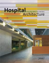 Hospital Architecture Christine Nickl-Weller