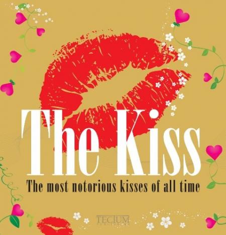 книга The Kiss: The Most Notorious Kisses of All Time, автор: Birgit Krols