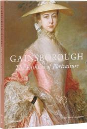 Gainsborough: The Fashion of Portraiture Author Aimee Ng, Contributions by Kari Rayner