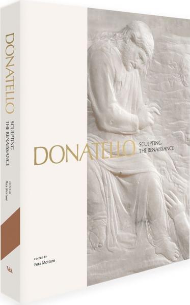 книга Donatello: Sculpting the Renaissance, автор: Peta Motture