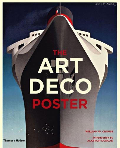 книга The Art Deco Poster, автор: William W. Crouse, Introduction by Alastair Duncan
