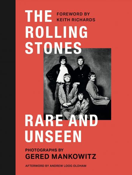 книга The Rolling Stones Rare and Unseen, автор: Gered Mankowitz, Foreword by Keith Richards, afterword by Andrew Loog Oldham