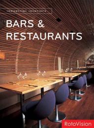 Industrial Interiors: Bars and Restaurants 