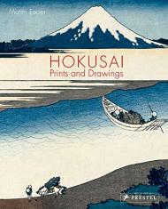 Hokusai: Prints and Drawings, автор: Matthi Forrer