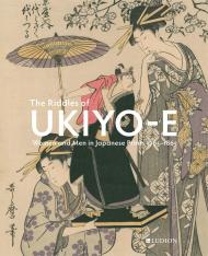 The Riddles of Ukiyo-e: Women and Men in Japanese Prints Jim Dwinger, Chris Uhlenbeck & Josephine Smit