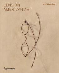 Lens on American Art: The Depiction and Role of Eyeglasses John Wilmerding