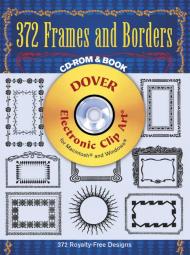 372 Frames and Borders (Dover Electronic Clip Art), автор: 