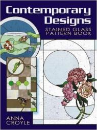 Contemporary Designs Stained Glass Pattern Book Anna Croyle
