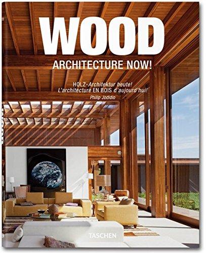 книга Wood Architecture Now!, автор: Philip Jodidio