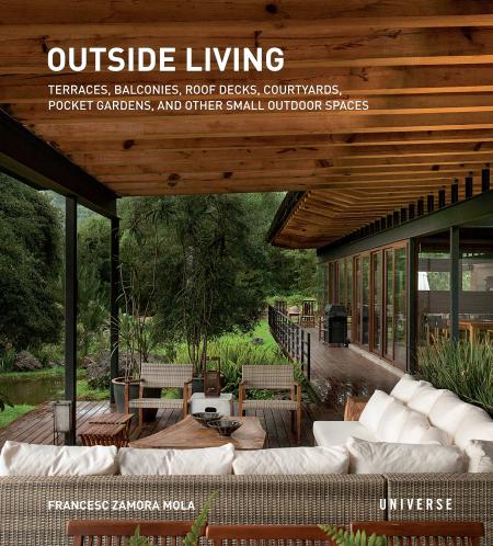 книга Зовнішнє життя: Terraces, Balconies, Roof Decks, Courtyards, Pocket Gardens, та Інші маленькі Outdoor Spaces, автор: Francesc Zamora Mola