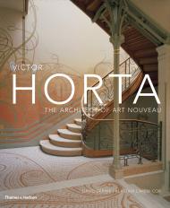 Victor Horta: The Architect of Art Nouveau, автор: David Dernie,  Alastair Carew-Cox