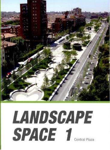 книга Landscape Space 01 - Central Plaza, автор: 