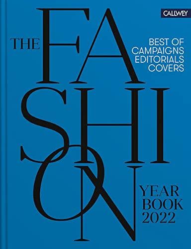 книга The Fashion Yearbook 2022: Best of Campaigns, Editorials and Covers, автор: Julia Zirpel, Fiona Hayes