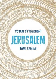 Jerusalem: A Cookbook Yotam Ottolenghi, Sami Tamimi