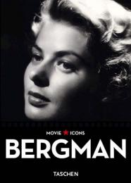 Ingrid Bergman (Movie Icons), автор: Scott Eyman