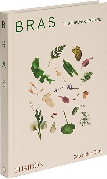 книга Bras: The Tastes of Aubrac, автор: Sébastien Bras, with texts by Pierre Carrey
