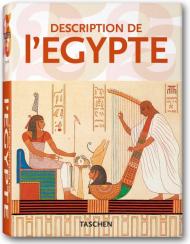 Description de l'Egypte (Taschen 25th Anniversary Series) Gilles Neret