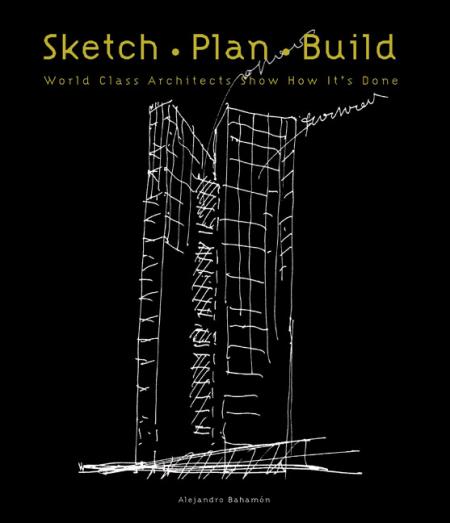 книга Sketch. План. Build, автор: Alejandro Bahamon