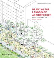  Drawing for Landscape Architecture: Sketch to Screen to Site Edward Hutchison