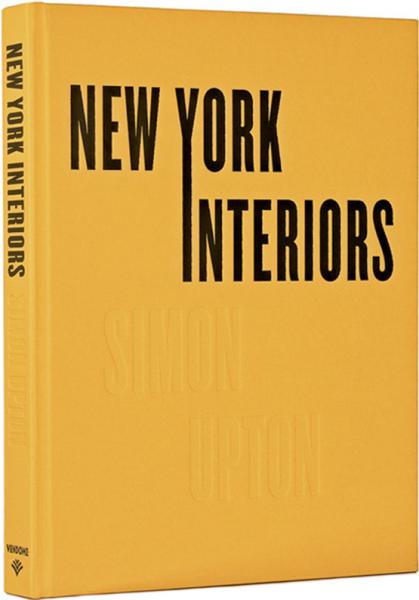 книга New York Interiors: Simon Upton, автор: Simon Upton, Rupert Thomas