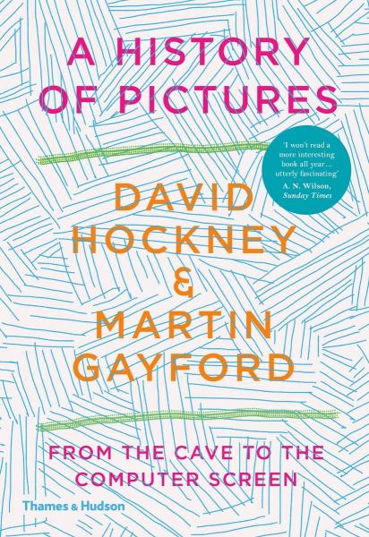 книга A History of Pictures: Від Cave до комп'ютера, автор: David Hockney, Martin Gayford