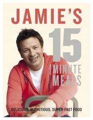 Jamie's 15-Minute Meals Jamie Oliver