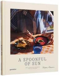A Spoonful of Sun: Mediterranean Cookbook for All Seasons Pauline Chardin