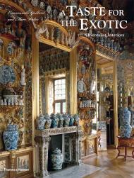 A Taste for the Exotic: Orientalist Interiors Emmanuelle Gaillard
