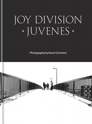 книга Joy Division: Juvenes, автор: Kevin Cummins