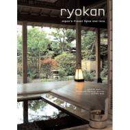 Ryokan: Japan's Finest Traditional Inns Elizabeth Heilman Brooke