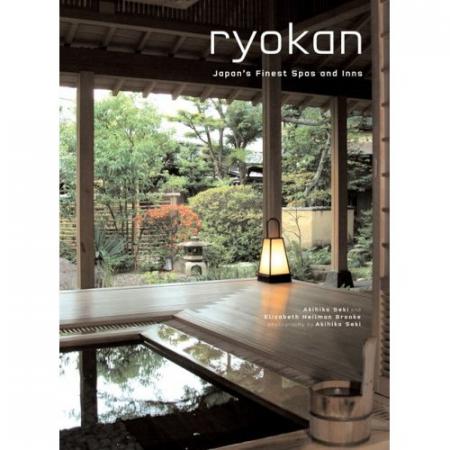 книга Ryokan: Japan's Finest Traditional Inns, автор: Elizabeth Heilman Brooke