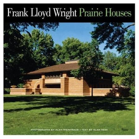 книга Frank Lloyd Wright Prairie Houses, автор: Alan Hess