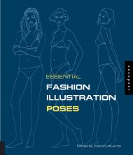 Essential Fashion Illustration: Poses Maite Lafuente