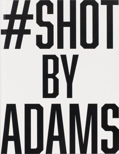 книга Bryan Adams: #shotbyadams, автор: Bryan Adams, Text by Giorgio Armani and Boy George, Designed by Dirk Rudolph