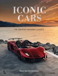 Iconic Cars: The Greatest Modern Classics   Kevin van Campenhout, Yan-Alexandre Damasiewicz 