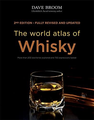 книга The World Atlas of Whisky: Більше ніж 200 Distilleries Explored and 750 Expressions Tasted, автор: Dave Broom