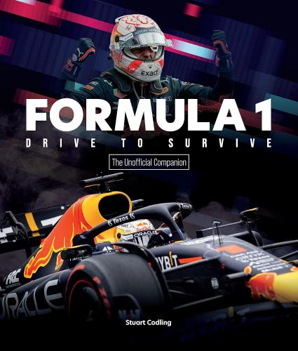 книга Formula 1 Drive до Survive Unofficial Companion: Stars, Strategy, Technology, and History of F1, автор: Stuart Codling