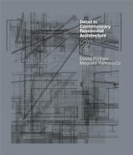 Detail in Contemporary Residential Architecture 2 David Phillips, Megumi Yamashita
