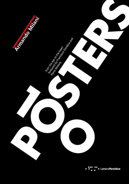 книга 100 Posters: Від Eye to the Heart, автор: Armando Milani, Francesco Dondina and Pierre Restany
