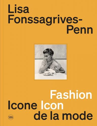 книга Lisa Fonssagrives-Penn: Fashion Icon, автор: Lisa Fonssagrives-Penn