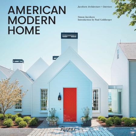 книга American Modern Home: Jacobsen Architecture + Interiors, автор: Simon Jacobsen