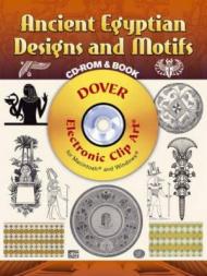 Ancient Egyptian Designs and Motifs CD-ROM and Book 