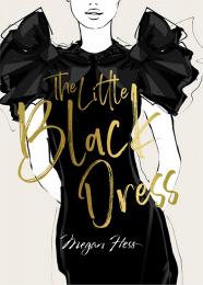 Megan Hess: The Little Black Dress Megan Hess