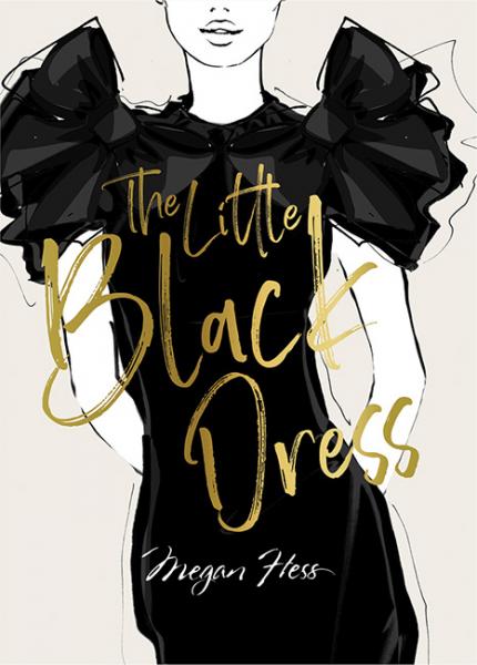книга Megan Hess: The Little Black Dress, автор: Megan Hess