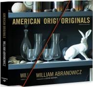 American Originals: Creative Interiors William Abranowicz, Zander Abranowicz